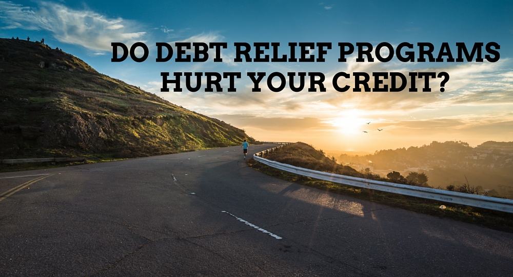 do debt relief programs hurt your credit