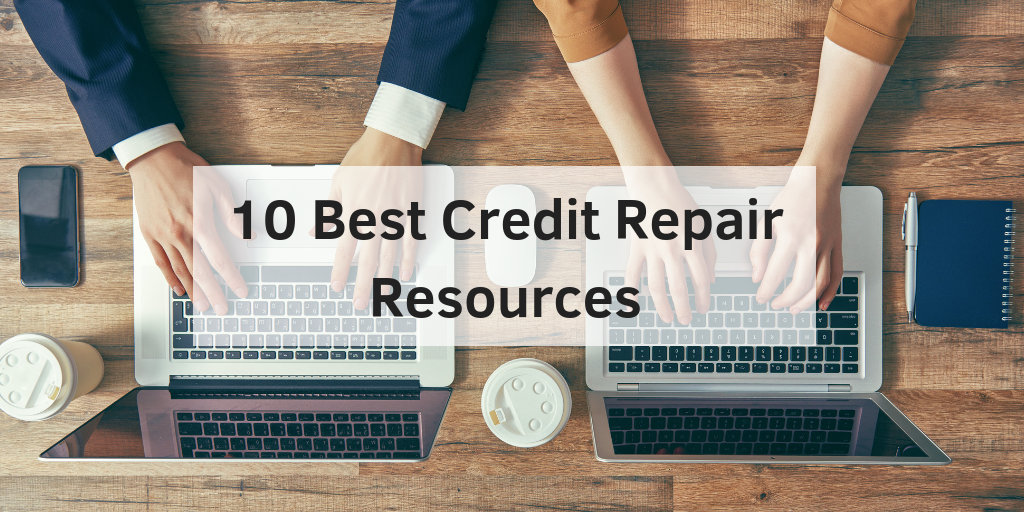 10 best credit repair resources