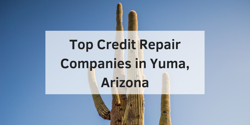 credit repair companies in yuma